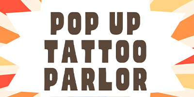 Pop Up Tattoo Parlor promo
